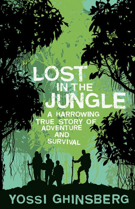 Best Adventure and Survival Books: Must-Read Stories of Courage and Endurance 11 Lost in the Jungle – Yossi Ghinsberg