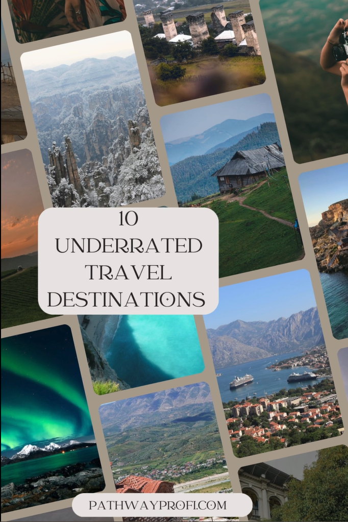 Hidden Gems: 10 Underrated Travel Destinations for a Crowd-Free Escape